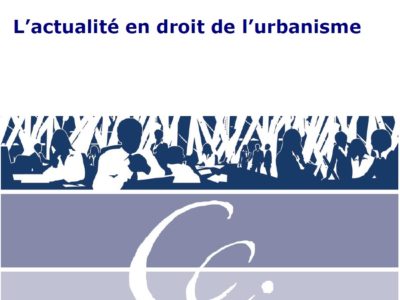 Le point sur L’actualité en droit de l’urbanisme