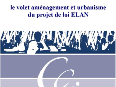 Le point sur le volet aménagement et urbanisme du projet de loi ELAN